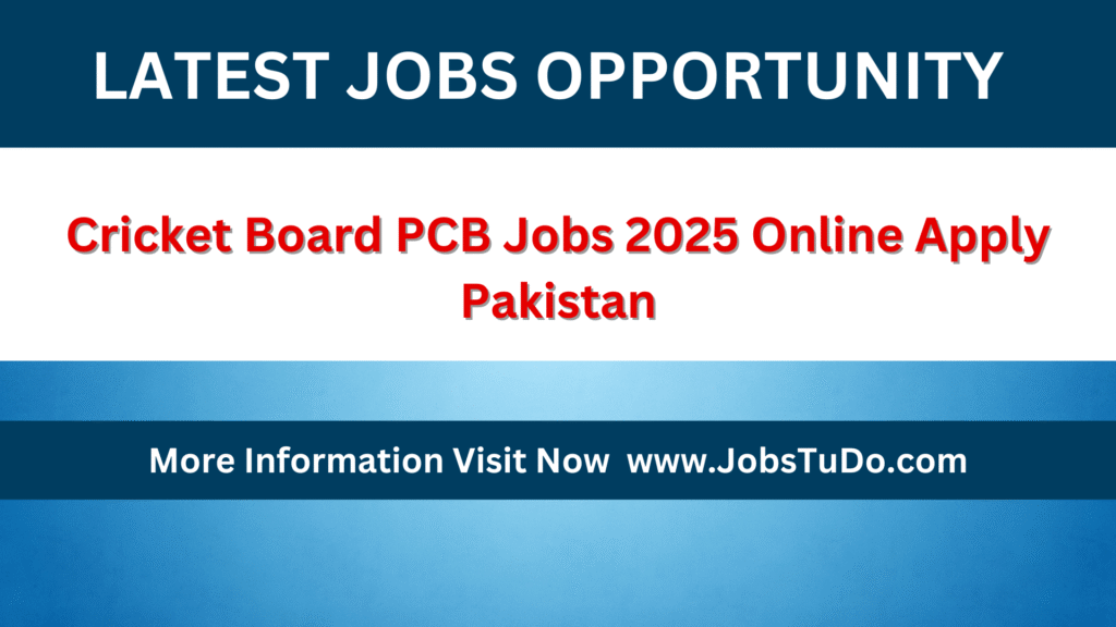 Cricket Board PCB Jobs 2025 Online Apply Pakistan