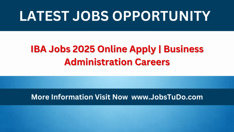 IBA Jobs 2025 Online Apply | Business Administration Careers